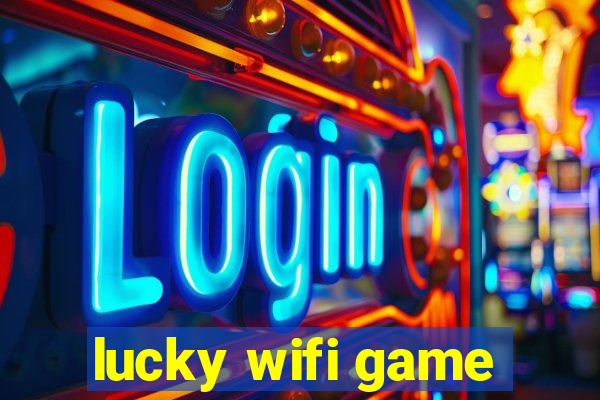 lucky wifi game