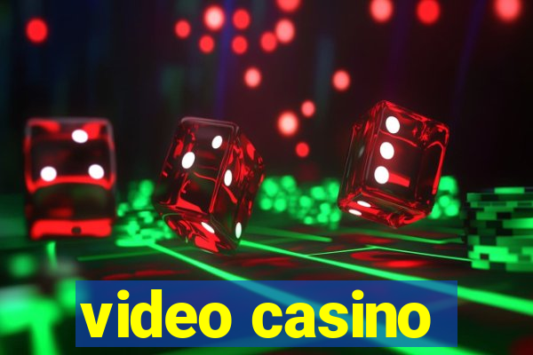 video casino