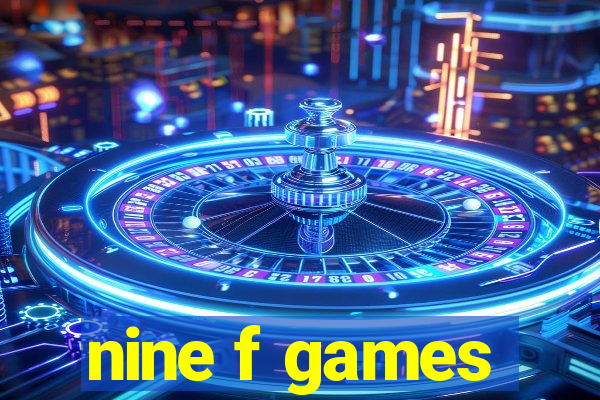 nine f games