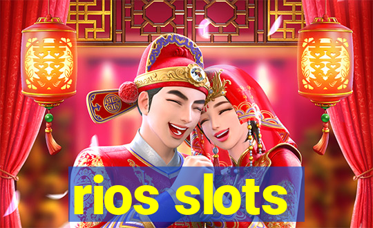 rios slots