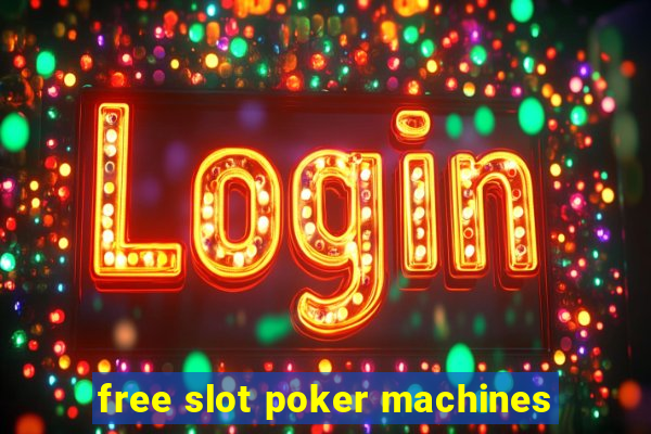 free slot poker machines