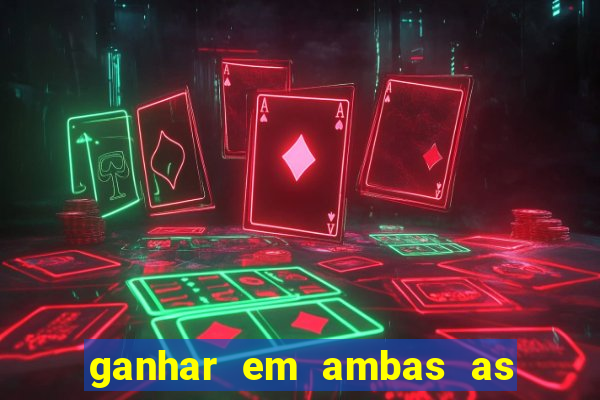 ganhar em ambas as partes do jogo