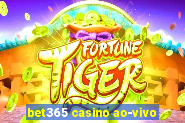 bet365 casino ao-vivo