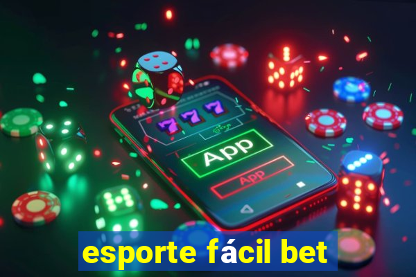 esporte fácil bet