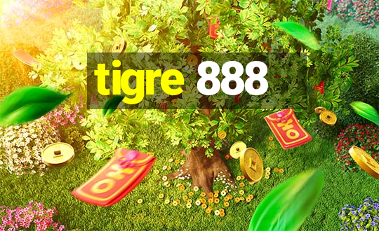 tigre 888