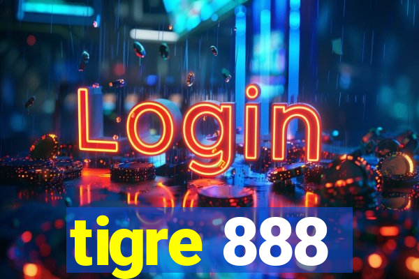 tigre 888