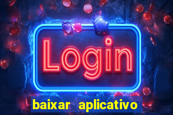 baixar aplicativo de assistir jogo