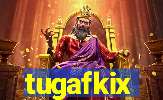 tugafkix