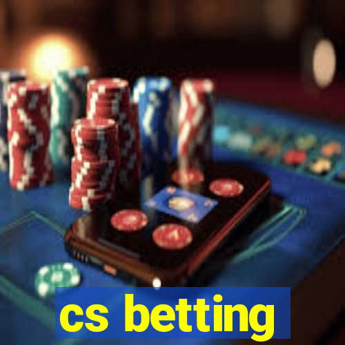 cs betting