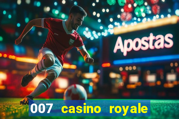 007 casino royale com legendas dublado via torret