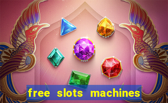 free slots machines no download