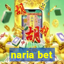 naria bet