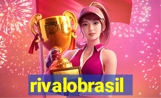 rivalobrasil