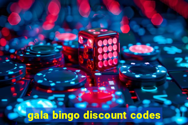 gala bingo discount codes