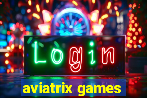 aviatrix games