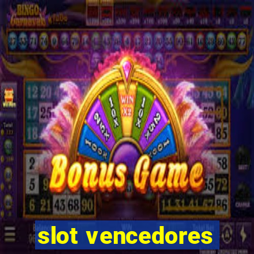 slot vencedores