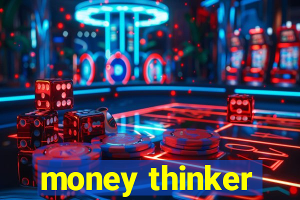 money thinker