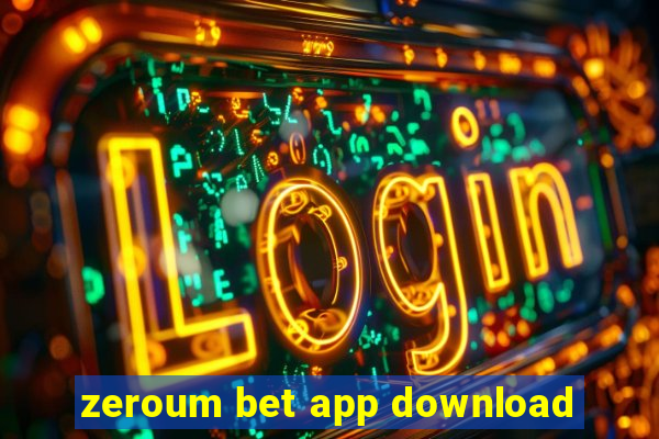 zeroum bet app download