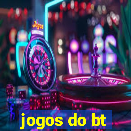 jogos do bt