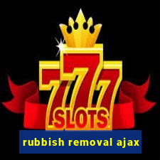 rubbish removal ajax