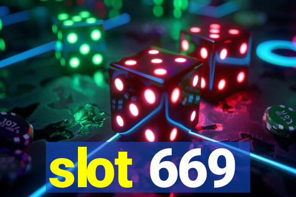 slot 669