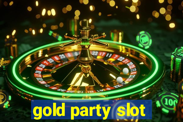 gold party slot