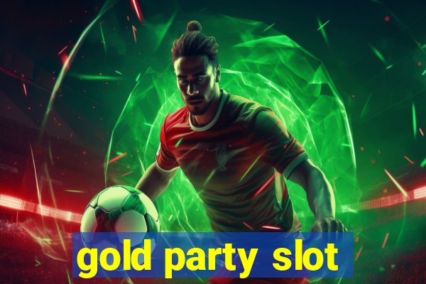 gold party slot