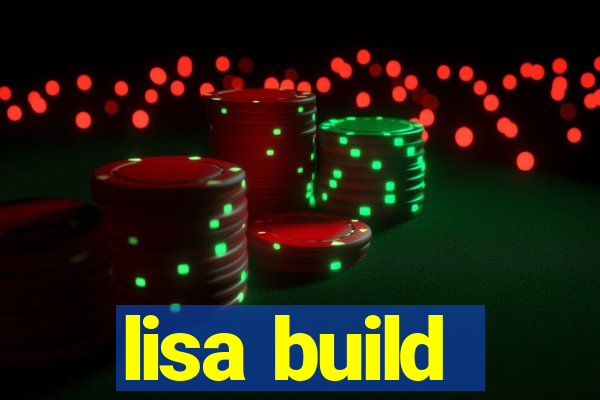 lisa build