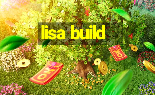 lisa build