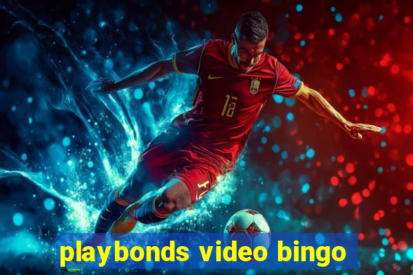 playbonds video bingo