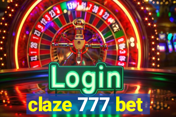 claze 777 bet