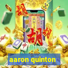 aaron quinton