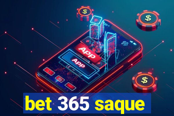 bet 365 saque