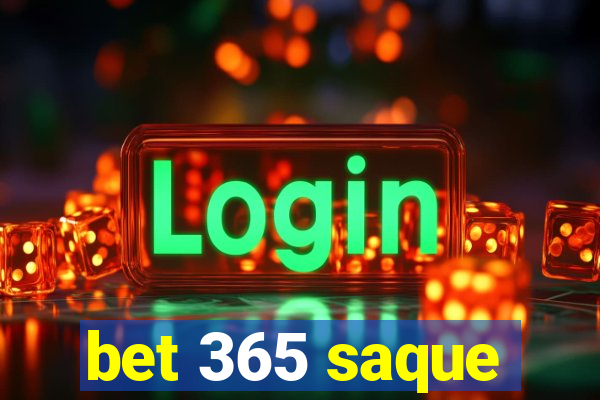 bet 365 saque