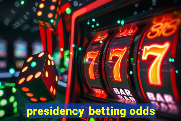 presidency betting odds