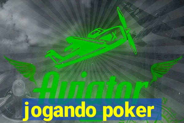 jogando poker