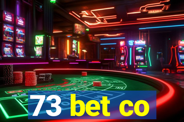 73 bet co