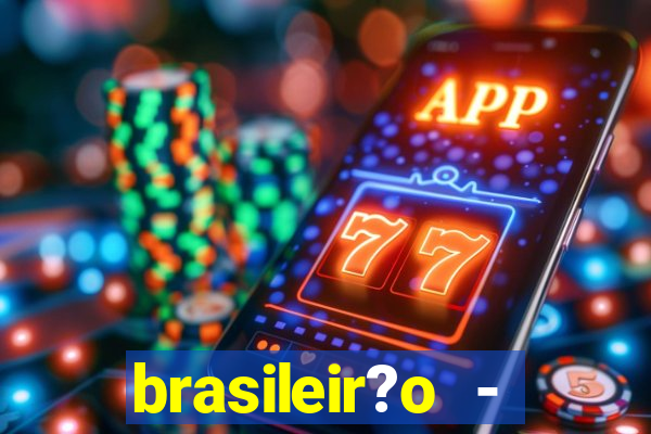 brasileir?o - série a