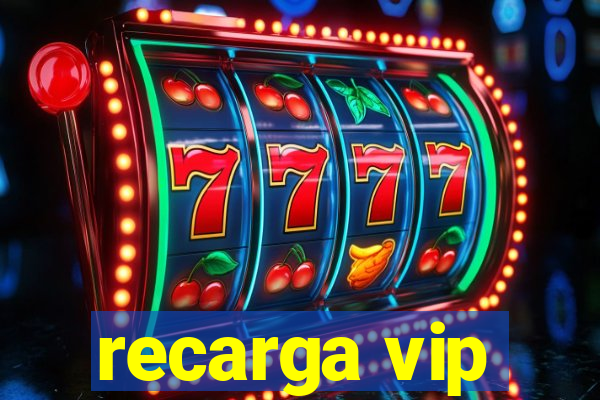 recarga vip