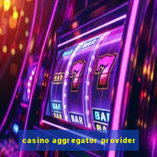 casino aggregator provider