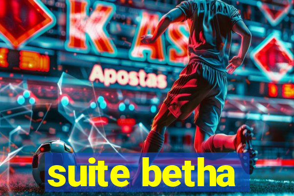 suite betha