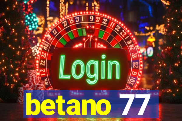 betano 77