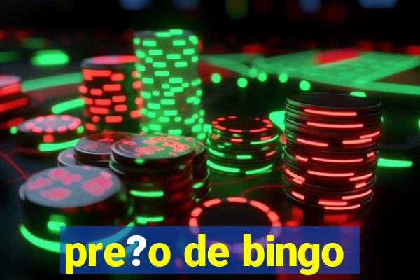 pre?o de bingo