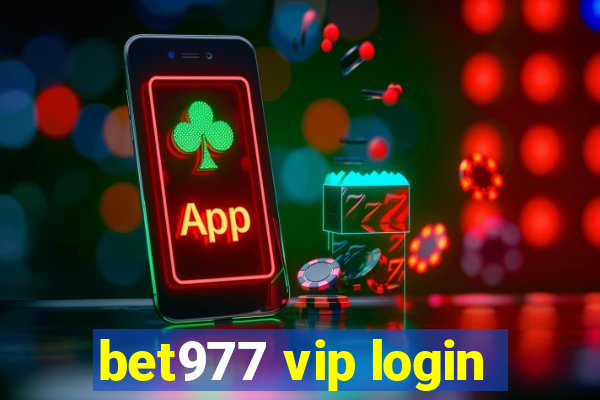 bet977 vip login