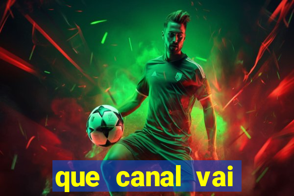 que canal vai passar o jogo do vitória