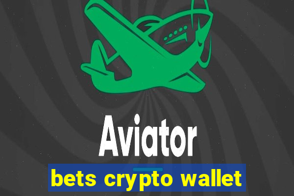 bets crypto wallet