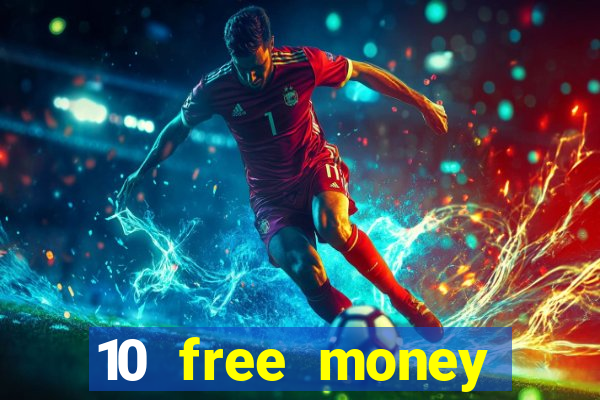 10 free money casino no deposit bonus