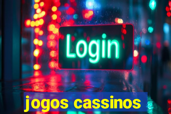 jogos cassinos