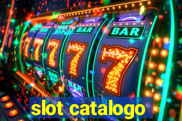 slot catalogo