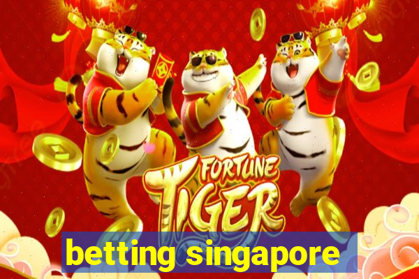 betting singapore